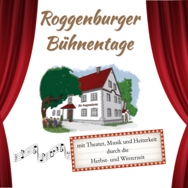 Freut Euch mit uns auf die Roggenburger Bühnentage 